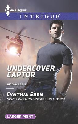 Undercover Captor (Shadow Agents: Guts and Glory, 1)