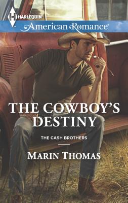 The Cowboy's Destiny (The Cash Brothers, 4)