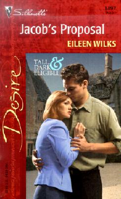 Image for Jacob's Proposal (Tall, Dark & Eligible) (Silhouette Desire, No. 1397)
