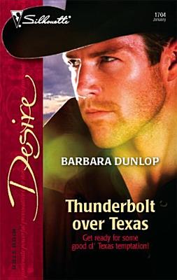 Image for Thunderbolt Over Texas (Silhouette Desire)