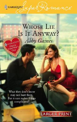 Image for Whose Lie is it Anyway? (Larger Print Harlequin Superromance, No 1397)