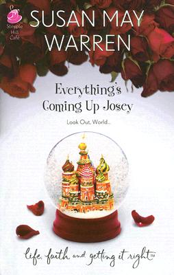 EVERYTHING'S COMING UP JOSEY - LIFE, FAITH AND GETTING IT RIGHT