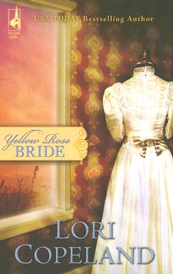 Yellow Rose Bride (Wildflower Series #1) (Steeple Hill Women's Fiction #42)