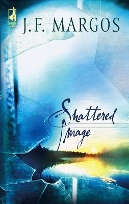 Shattered Image (Toni Sullivan Trilogy #1) (Steeple Hill Women's Fiction #14)