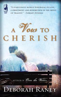 A Vow to Cherish (A Vow to Cherish Series #1) (Steeple Hill Women's Fiction #37)