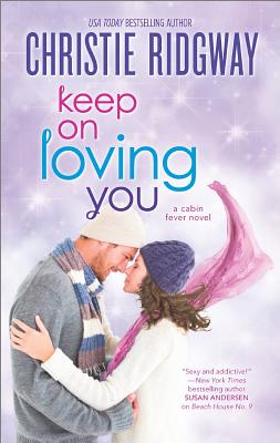 Keep On Loving You (Cabin Fever)