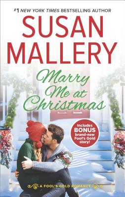 Marry Me at Christmas (Fool's Gold)