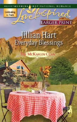 Image for Everyday Blessings (The McKaslin Clan: Series 3, Book 4) (Larger Print Love Inspired #400)