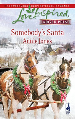 Somebody's Santa (Larger Print Love Inspired #463)