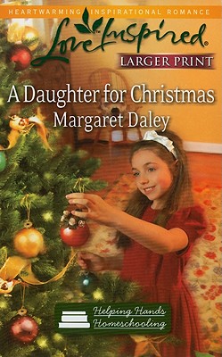 A Daughter for Christmas (Helping Hands Homeschooling, Book 3)