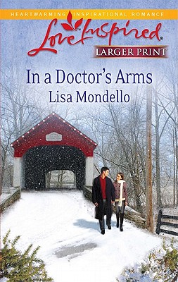 In a Doctor's Arms (Love Inspired Larger Print)