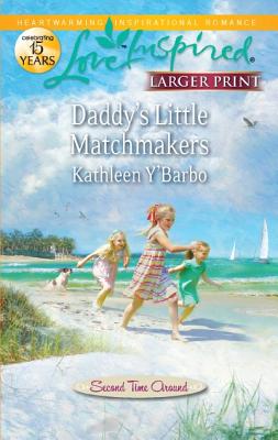 Daddy's Little Matchmakers (Love Inspired (Large Print))