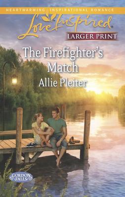 The Firefighter's Match (Love Inspired LPGordon Falls)