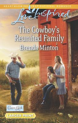 The Cowboy's Reunited Family (Cooper Creek)