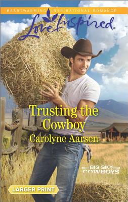 Image for Trusting the Cowboy (Big Sky Cowboys)