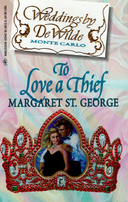 To Love A Thief (Harlequin: Weddings By Dewilde, No. 6) Margaret St. George