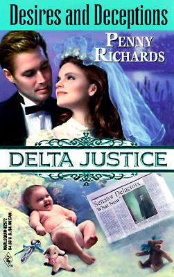 Image for Desires And Deceptions (Delta Justice) (Delta Justice , No 12)