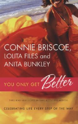 You Only Get Better: An Anthology