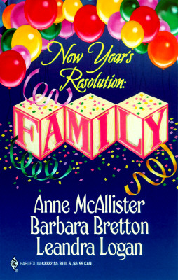New Years Resolution Family McAllister, Anne; Brettan, Barbara and Logan, Leandra