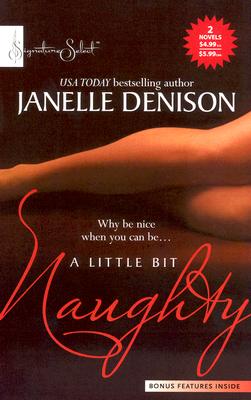 A Little Bit Naughty: Tempted Seduced (Harlequin Signature Select)