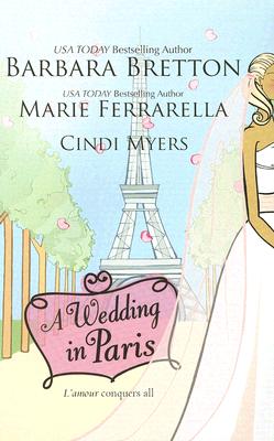 Image for A Wedding In Paris: We'll Always Have Paris Something Borrowed, Something Blue Picture Perfect