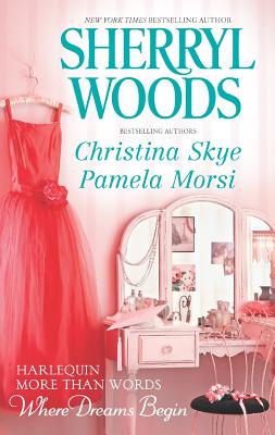More Than Words, Where Dreams Begin: An Anthology