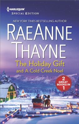 Image for The Holiday Gift and A Cold Creek Noel (The Cowboys of Cold Creek)