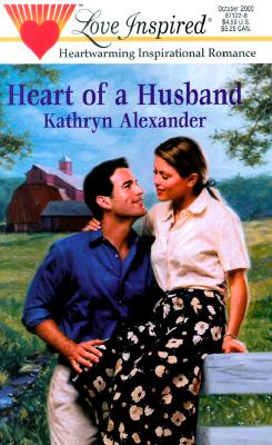 Heart of a Husband (Love Inspired #116)