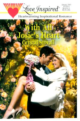 Image for With All Josie's Heart (Love Inspired #126)