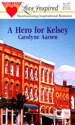 Image for Hero For Kelsey (Love Inspired)