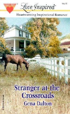 Stranger at the Crossroads (The McMahans of Texas, Book 1) (Love Inspired #174)