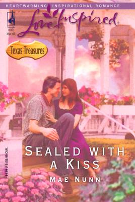 Image for Sealed with a Kiss (Texas Treasures Series #1) (Love Inspired #293)