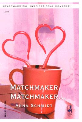 Image for Matchmaker, Matchmaker... (Love Inspired)