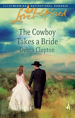Image for The Cowboy Takes a Bride (Mule Hollow Matchmakers, Book 9)