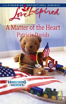 A Matter of the Heart (Homecoming Heroes, Book 4) (Love Inspired #464)