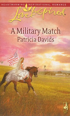 A Military Match (Mounted Color Guard Series #3) (Love Inspired #470)