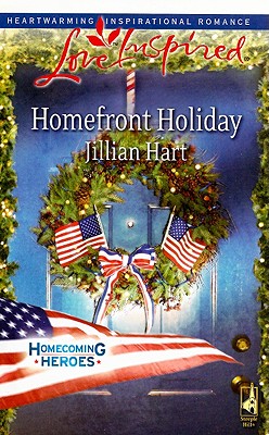 Homefront Holiday (Homecoming Heroes, Book 6) (Love Inspired #472)