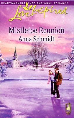 Mistletoe Reunion [Love Inspired]