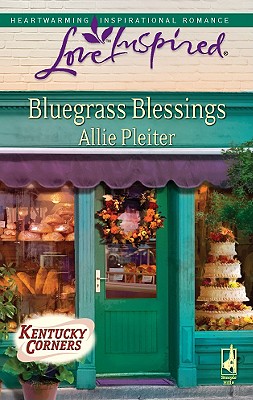 Bluegrass Blessings (Kentucky Corners Series, Book 3) (Love Inspired #502)