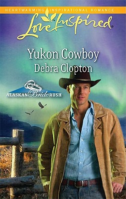 Yukon Cowboy (Alaskan Bride Rush)