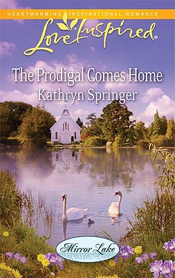 The Prodigal Comes Home (Mirror Lake, 3)