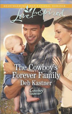 The Cowboy's Forever Family (Cowboy Country)