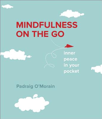 Mindfulness on the Go: Inner Peace in Your Pocket