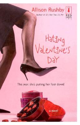 Hating Valentine's Day (Red Dress Ink)