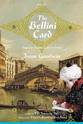 BELLINI CARD: INVESTIGATOR YASHIN GOES TO VENICE - A NOVEL