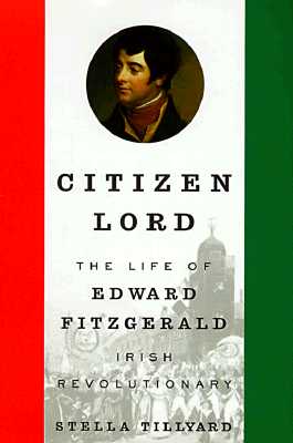 Image for Citizen Lord: The Life of Edward Fitzgerald, Irish Revolutionary
