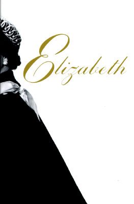 Image for Elizabeth: A Biography of Britain's Queen Elizabeth: A Biography of Britain's Queen