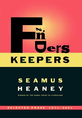 Finders Keepers: Selected Prose 1971-2001