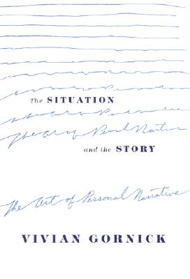 Situation and the Story: The Art of Personal Narrative