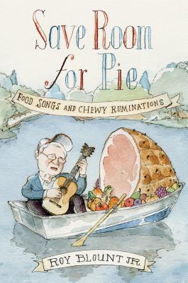Image for Save Room for Pie: Food Songs and Chewy Ruminations Save Room for Pie: Food Songs and Chewy Ruminations